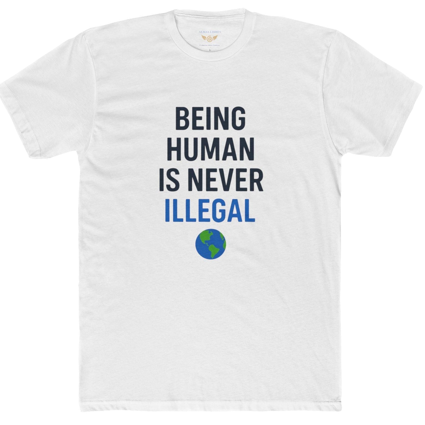 Being Human Is Never Illegal – Unisex Cotton Tee