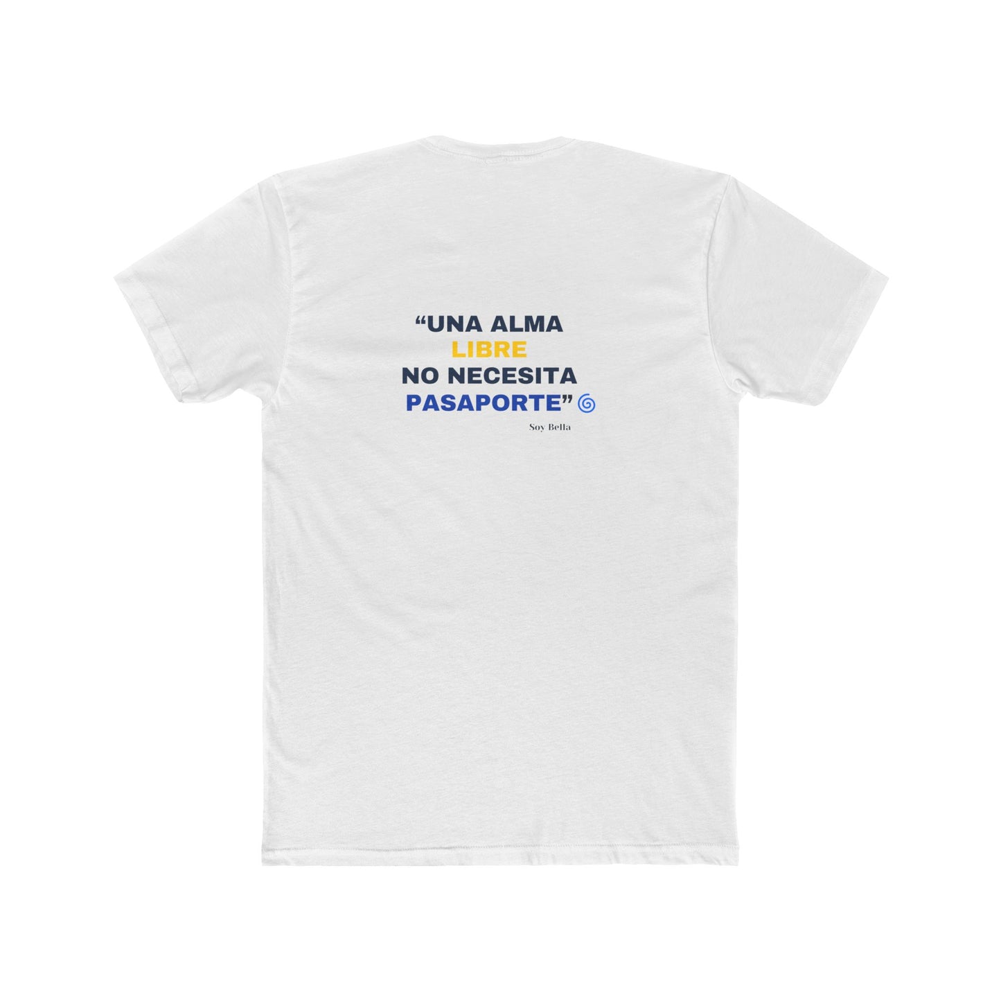 El Universo No Deporta a los Hijos de Dios Camisa Unisex de Algodon