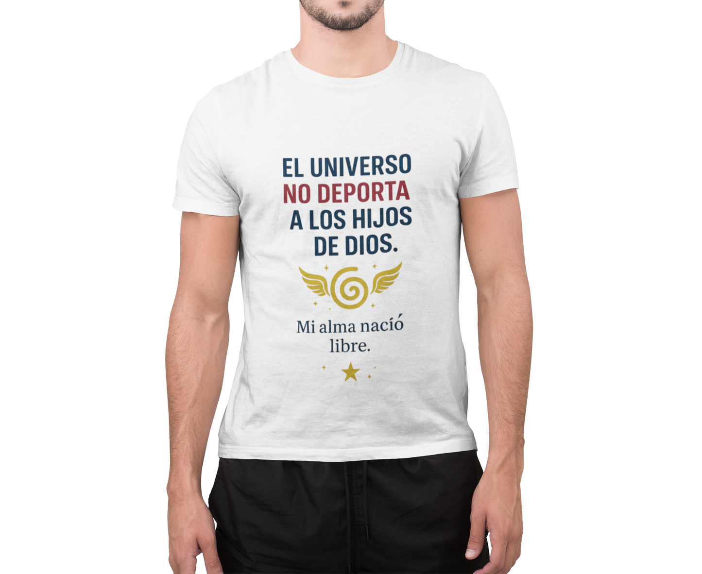 El Universo No Deporta a los Hijos de Dios Camisa Unisex de Algodon