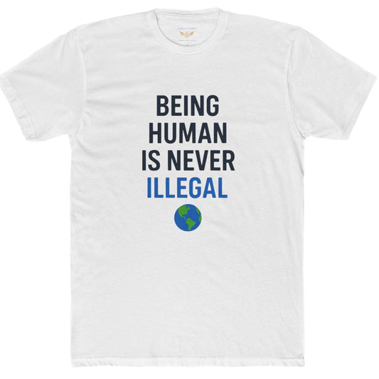 Being Human Is Never Illegal – Unisex Cotton Tee
